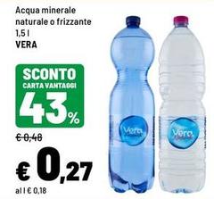 Vera - Acqua Minerale Naturale O Frizzante